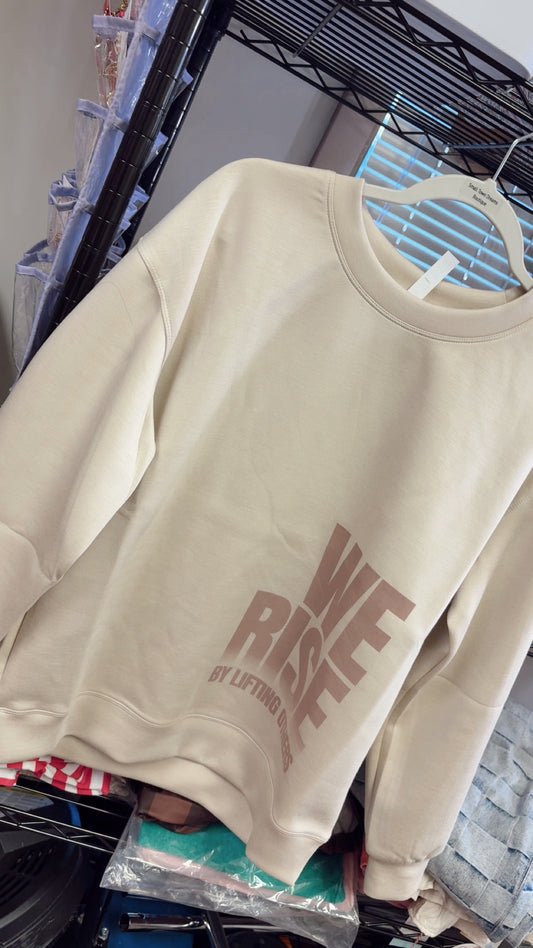 We Rise By Lifting Others Scuba Crewneck