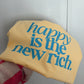 Happy Is The New Rich Tee