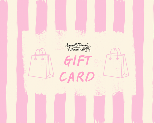 Small Town Dreams Gift Card