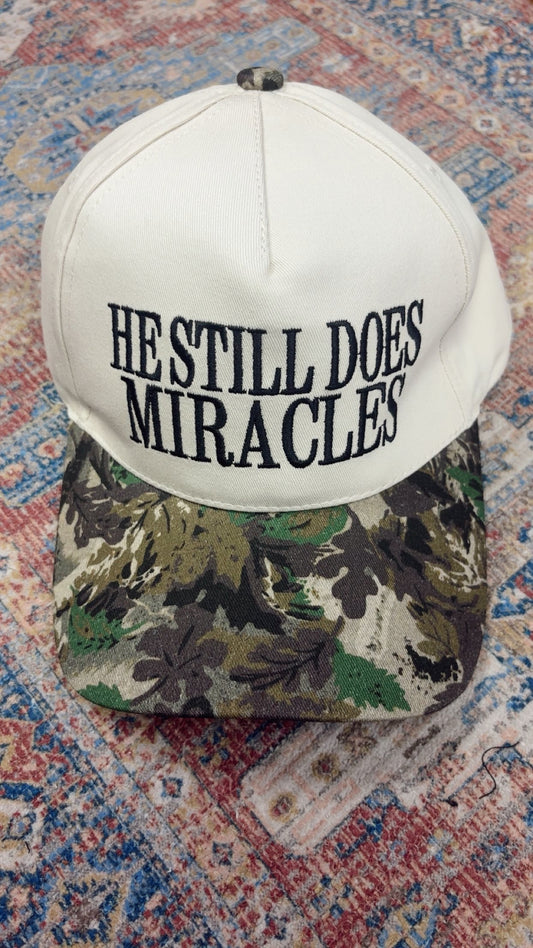 He Still Does Miracles Embroidered Hat