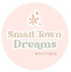 Small Town Dreams Boutique